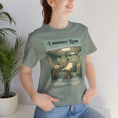 The Right Care at Emergency Room T-shirt