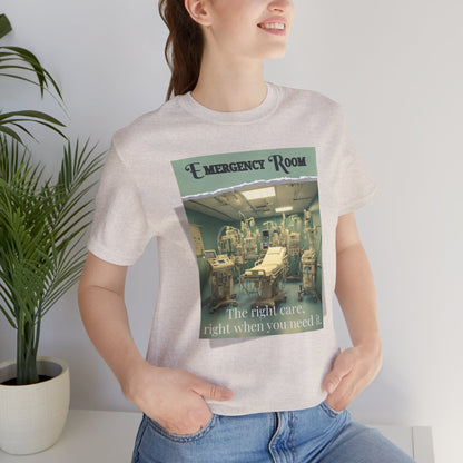The Right Care at Emergency Room T-shirt